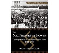 The Nazi Seizure of Power: The Experience of a Single German Town, 1922-1945, Revised Edition