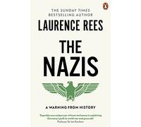 Los nazis: una advertencia de la historia – BBC