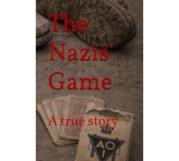 The Nazis' Game: A true story
