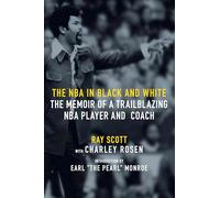 The NBA in Black and White: The Memoir of a Trailblazing NBA Player and Coach