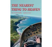 The Nearest Thing To Heaven: The Untold True Story of a Woman Spy in WWII