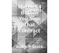 The NEC4 Before You Sign That Contract: A Practical Subcontractor’s Checklist for Spotting Risk, Protecting Cashflow, and Staying in Control (The “Before You Sign” Series)