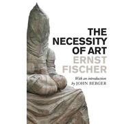 The Necessity of Art (Paperback) - Common