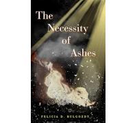 The Necessity of Ashes