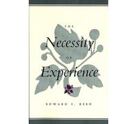 The Necessity of Experience