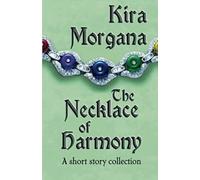 The Necklace of Harmony: A short story collection