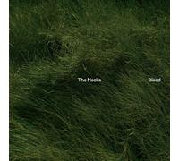 The Necks - Bleed
