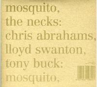 The Necks - Mosquito / See Through (2 Tracks - 2Cd) Aust Excl
