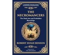 The Necromancers: A Chilling Tale of Spiritualism and Occult Horror: 300 (Library of Alexandria)