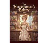 The Necromancer's Bakery