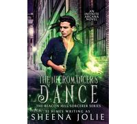 The Necromancer's Dance: 1 (The Beacon Hill Sorcerer)