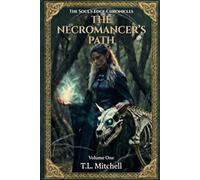 The Necromancer's Path: Volume 1 (The Soul's Edge Chronicles)