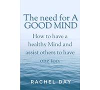 The Need for a Good Mind