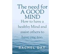 The Need for a Good Mind