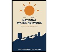 The Need for a National Water Distribution Network: One Response to Global Warming