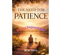 The need for patience: Going beyond self