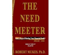 THE NEED MEETER: God's Ways of Meeting Your Financial Need$