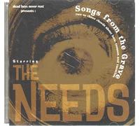 The Needs - Songs from The Grave
