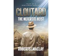 The Nefertiti Heist (Tales of a Gentleman Burglar)