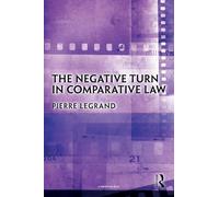 The Negative Turn in Comparative Law