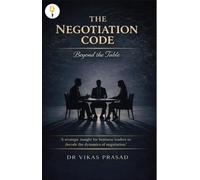 The Negotiation Code - Beyond the table