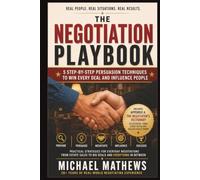 The Negotiation Playbook: Practical Strategies For Everyday Negotiations