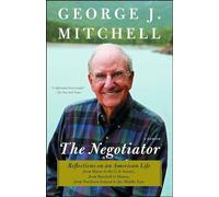 The Negotiator: A Memoir