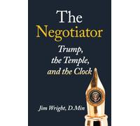The Negotiator: Trump, the Temple, and the Clock