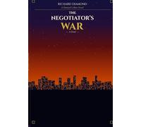 The Negotiator's War (A Daniyal Cohen Novel)