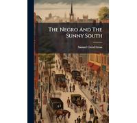 The Negro And The Sunny South