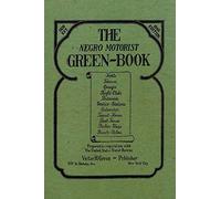 The Negro Motorist Green-Book: 1940 Facsimile Edition