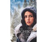 The Neighbor and the Gifts (Christmas Cabin Historical Romance Novellas)
