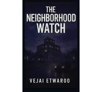 The Neighborhood Watch