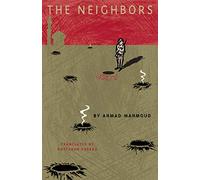 The Neighbors (CMES Modern Middle East Literatures in Translation)