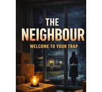 The Neighbour: Welcome To Your Trap: 50