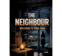 The Neighbour: Welcome To Your Trap: 50