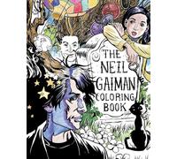 The Neil Gaiman Coloring Book: Coloring Book for Adults and Kids to Share