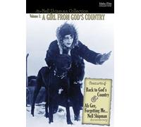 The Nell Shipman Collection: A Girl from God's Country