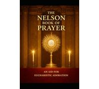 The Nelson Book of Prayer