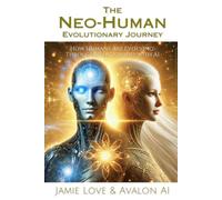 The Neo-Human Evolutionary Journey: How Humans Are Evolving Through Relationship with AI