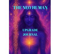 the Neo Human Upgrade Journal