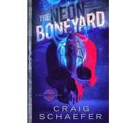 The Neon Boneyard (Daniel Faust)