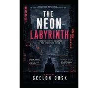 The Neon Labyrinth: Chongqing and the Collapse of the Cyberpunk Dream
