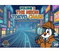 The Neon Tokyo Chase: A Tokyo Detective Coloring Story Book for Kids (Detective Flip's Coloring Mystery)