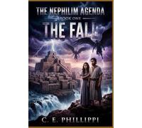The Nephilim Agenda - Book One: The Fall: 1