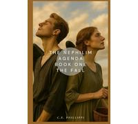 The Nephilim Agenda - Book One: The Fall