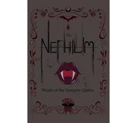 The Nephilim: Wrath of the Vampire Queen