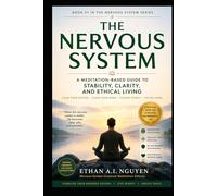 The Nervous System: A Meditation-Based Guide to Stability, Clarity, and Ethical Living