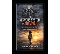 The Nervous System of Survival: What Poverty Teaches the Body That the World Refuses to See