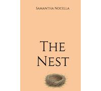 The Nest: A story of starting over, holding on, and coming home to yourself